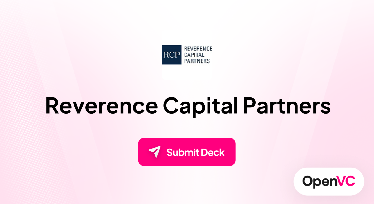 Reverence Capital Partners | Investor Profile, Funding Criteria & Team