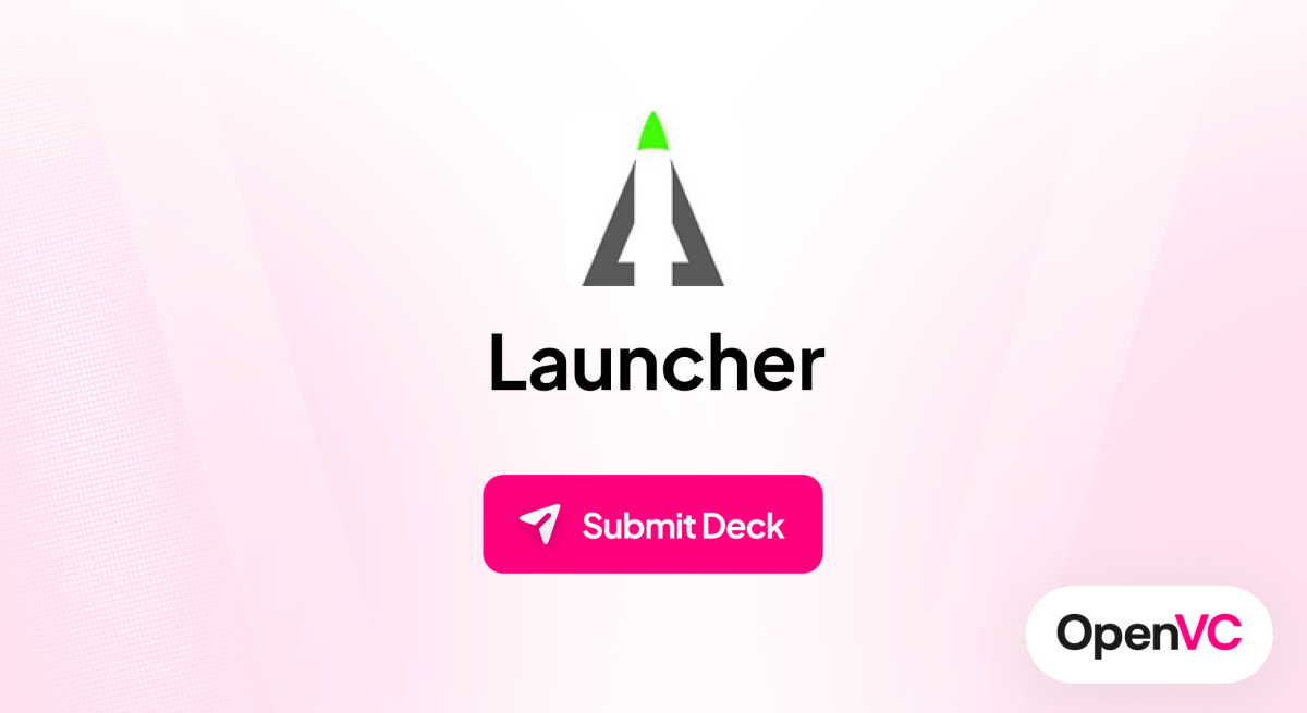 Launcher | Investor Profile, Funding Criteria & Team