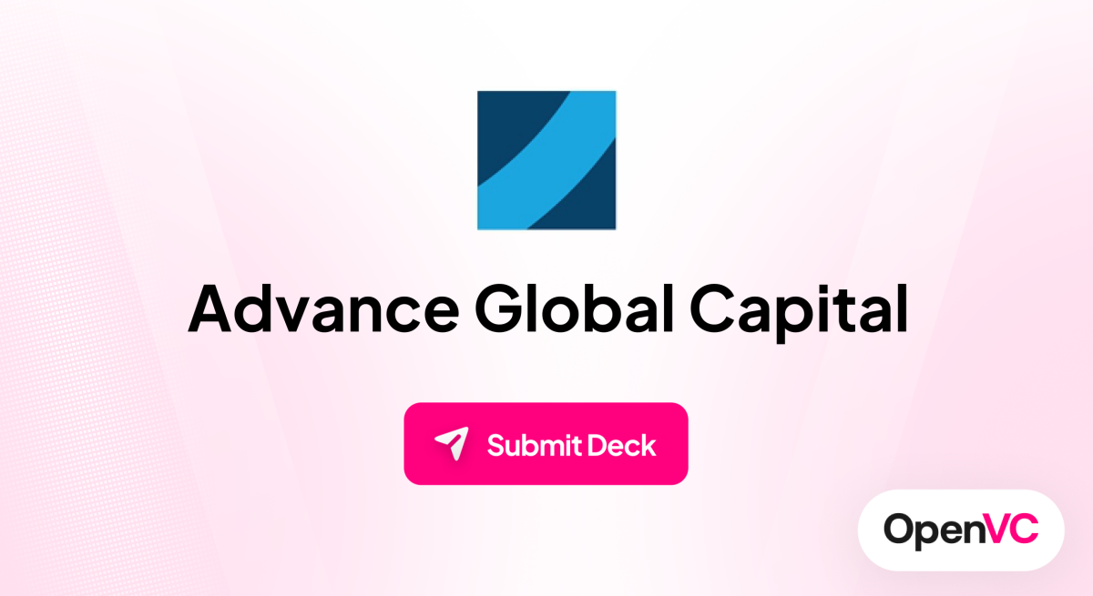 Advance Global Capital | Investor Profile, Funding Criteria & Team