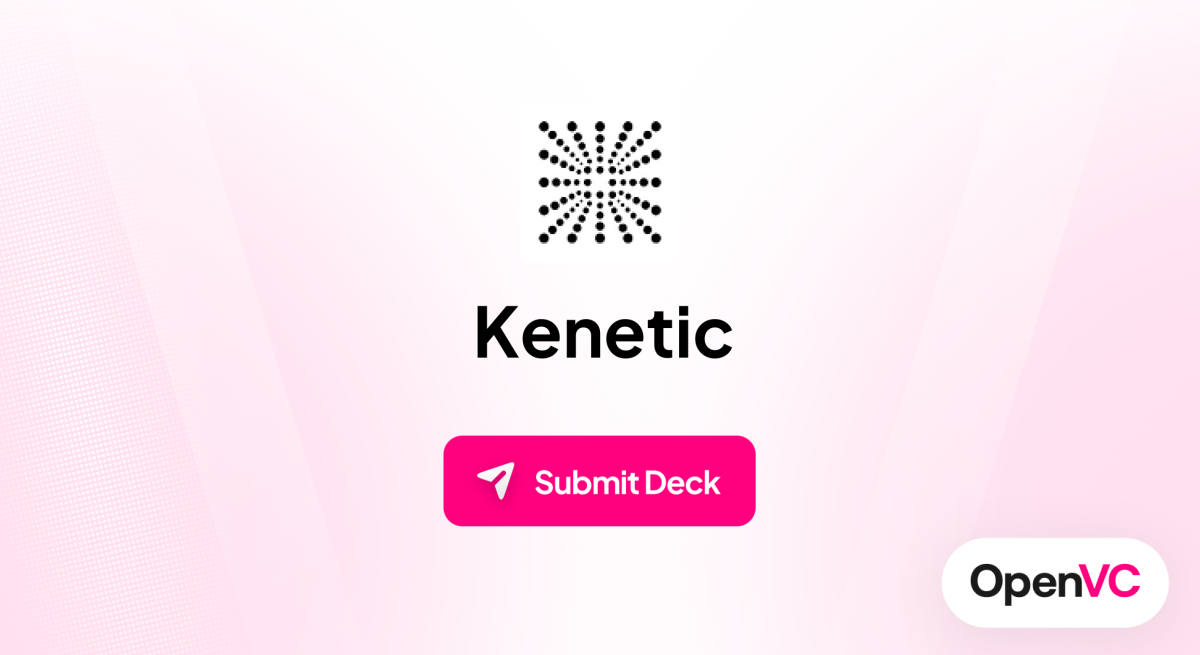 Kenetic | Investor Profile, Funding Criteria & Team
