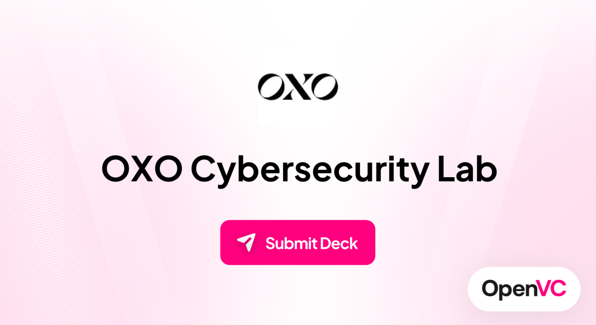 OXO Cybersecurity Lab | Investor Profile, Funding Criteria & Team