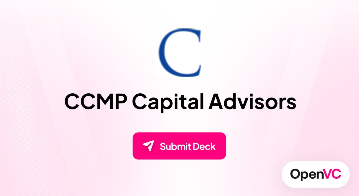 CCMP Capital Advisors | Investor Profile, Funding Criteria & Team