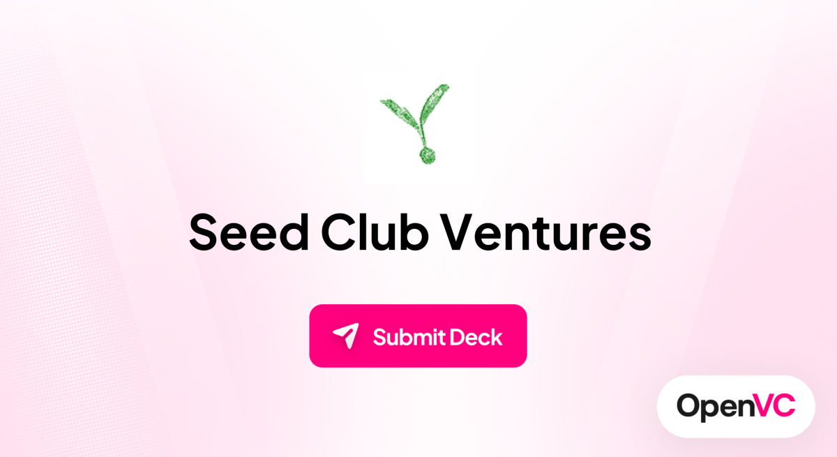Seed Club Ventures | Investor Profile, Funding Criteria & Team