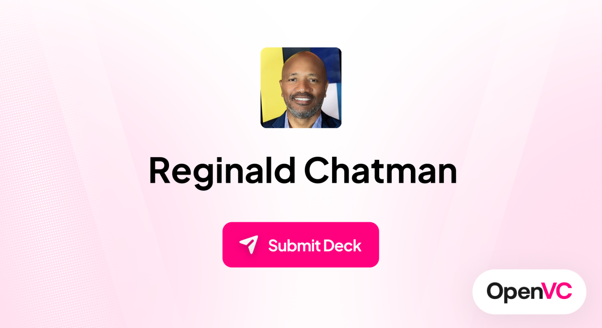 Reginald Chatman | Investor Profile, Funding Criteria & Team