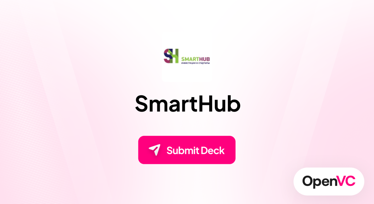 SmartHub | Investor Profile, Funding Criteria & Team