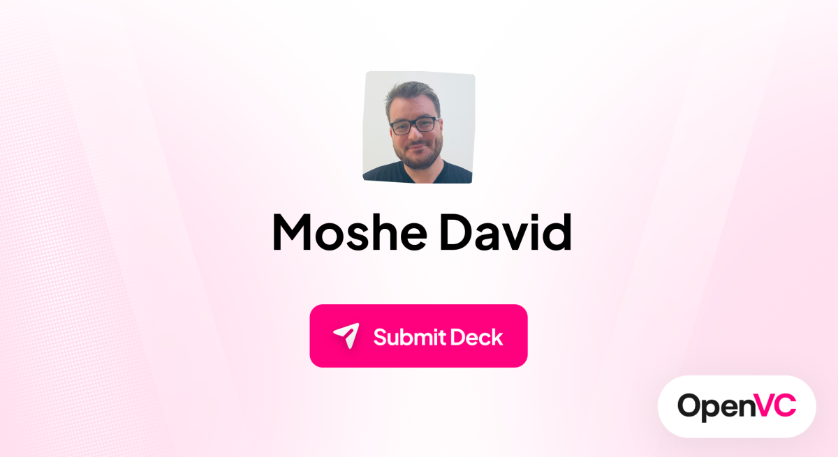 Moshe David | Investor Profile, Funding Criteria & Team