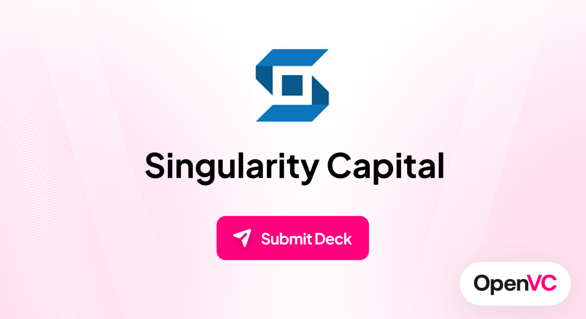 Singularity Capital | Investor Profile, Funding Criteria & Team
