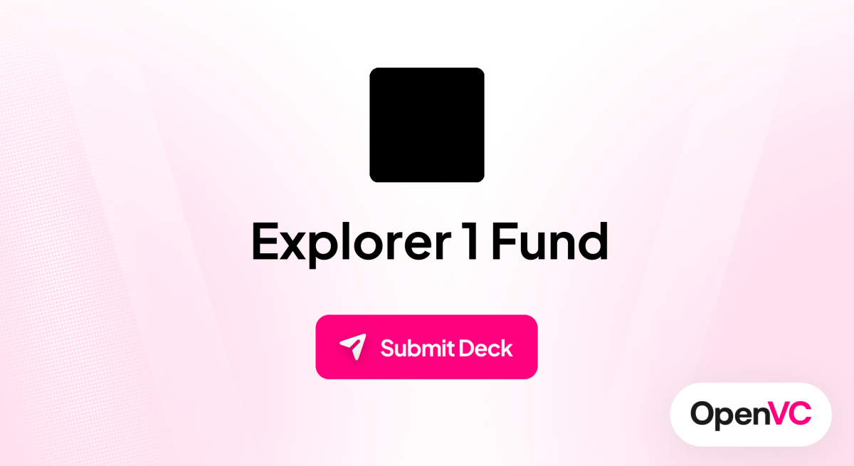 Explorer 1 Fund | Investor Profile, Funding Criteria & Team