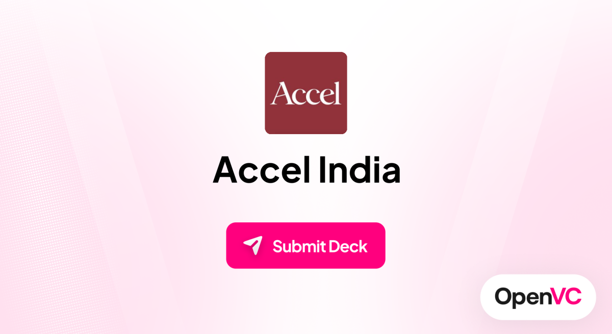 Accel India | Investor Profile, Funding Criteria & Team