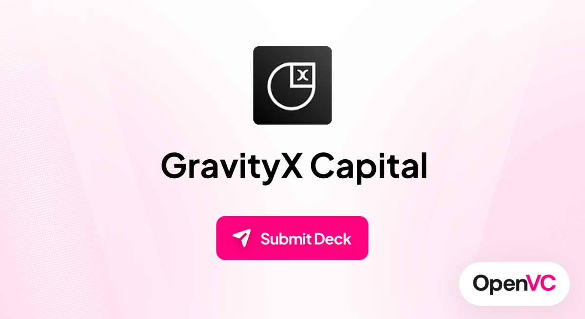 GravityX Capital | Investor Profile, Funding Criteria & Team