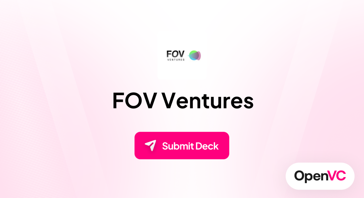 FOV Ventures | Investor Profile, Funding Criteria & Team