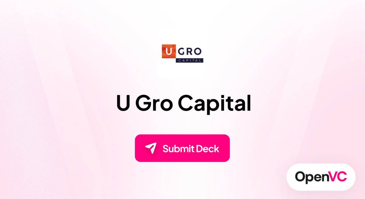 U Gro Capital | Investor Profile, Funding Criteria & Team