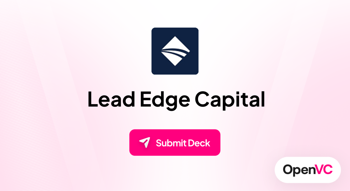 Lead Edge Capital | Investor Profile, Funding Criteria & Team