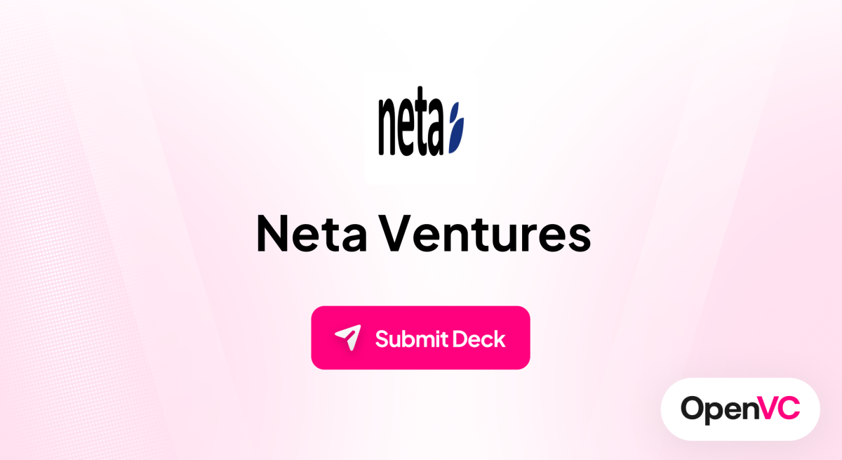 Neta Ventures | Investor Profile, Funding Criteria & Team