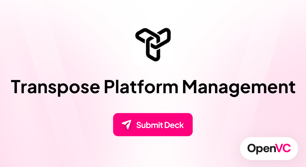 Transpose Platform Management | Investor Profile, Funding Criteria & Team