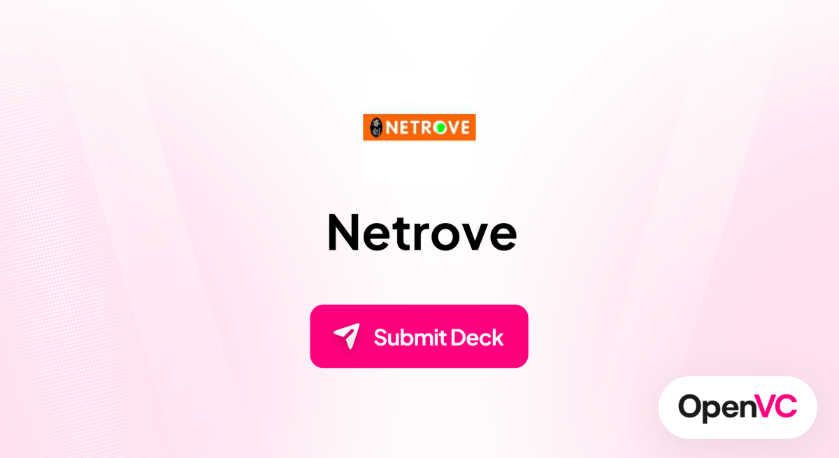Netrove | Investor Profile, Funding Criteria & Team