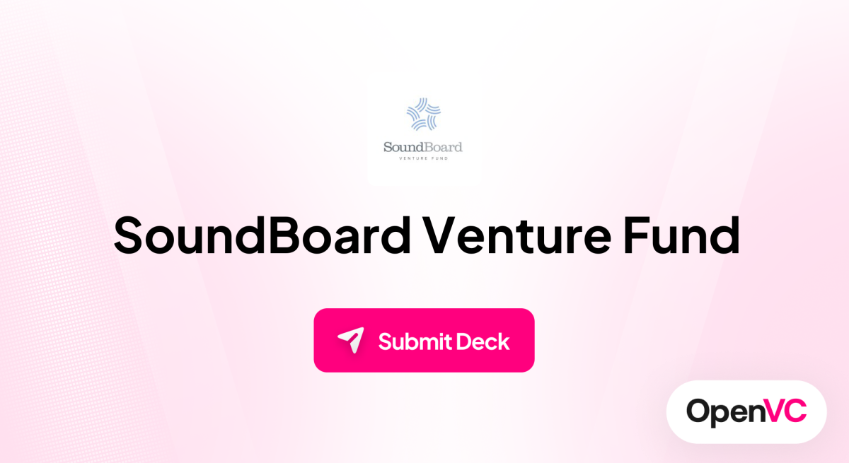 SoundBoard Venture Fund | Investor Profile, Funding Criteria & Team