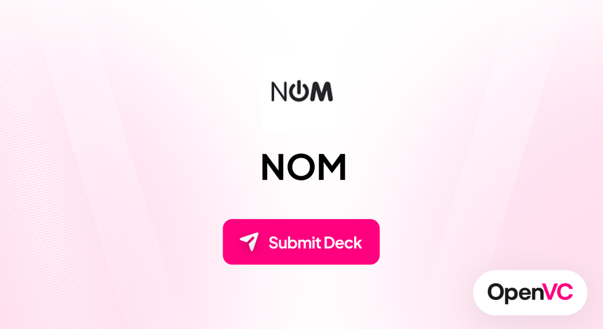 NOM | Investor Profile, Funding Criteria & Team