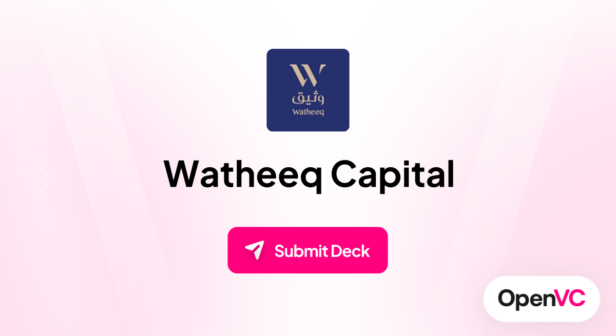 Watheeq Capital | Investor Profile, Funding Criteria & Team