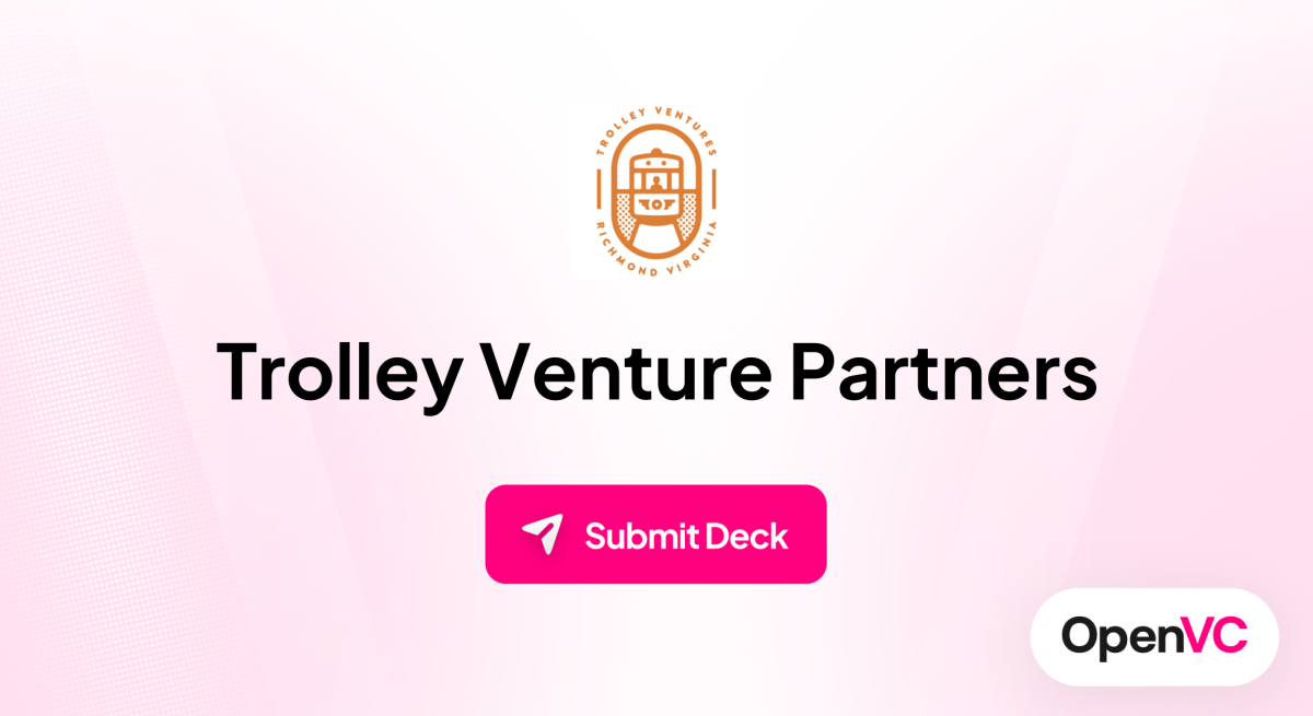 Trolley Venture Partners | Investor Profile, Funding Criteria & Team