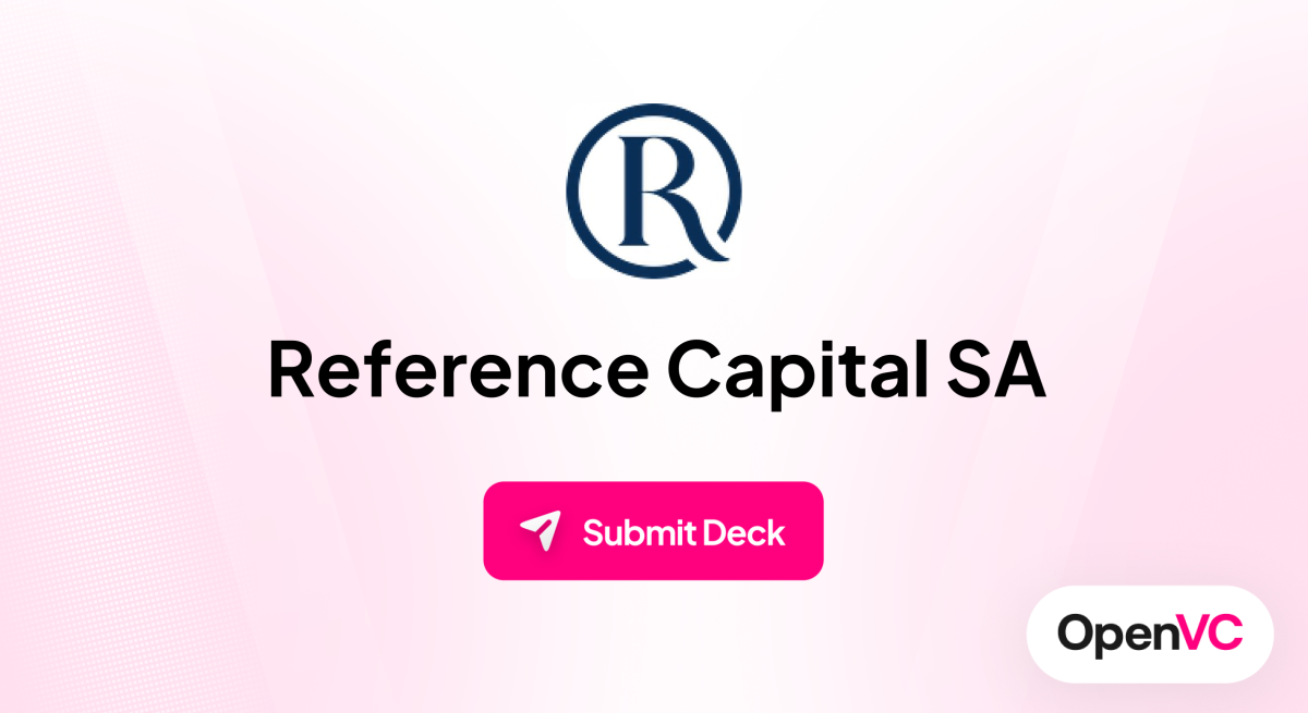 Reference Capital SA | Investor Profile, Funding Criteria & Team