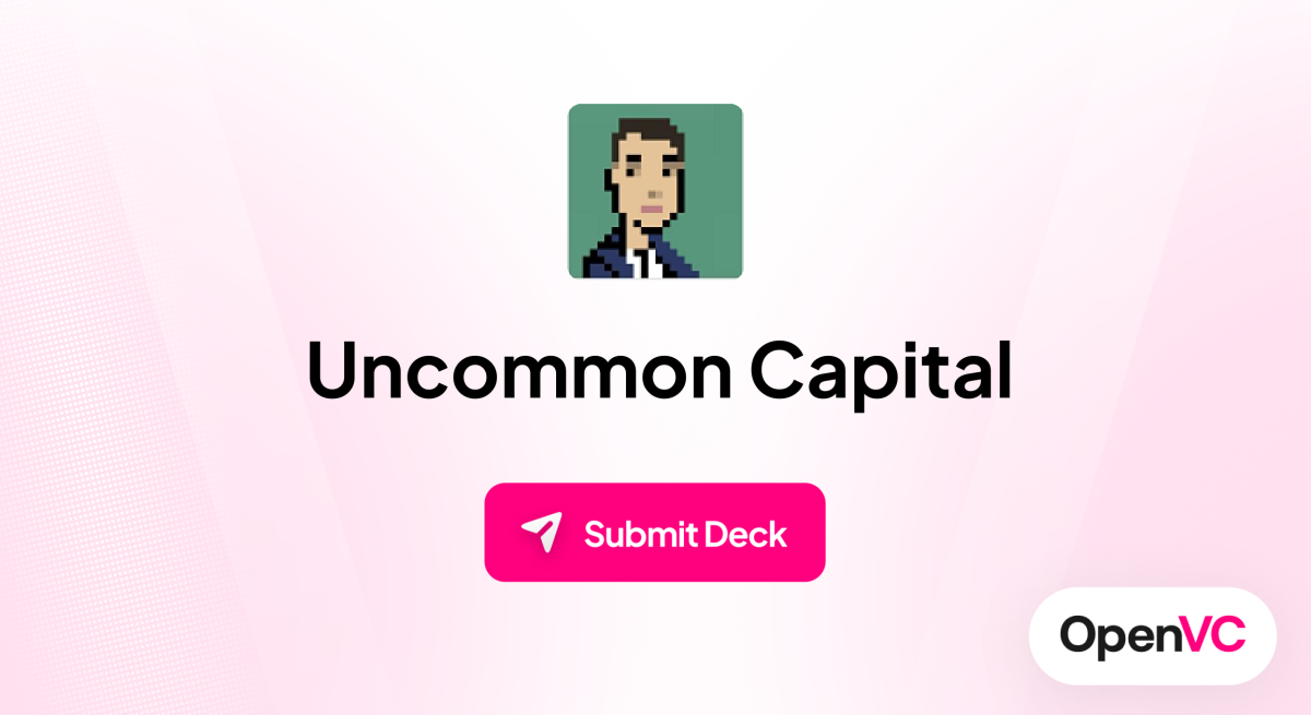Uncommon Capital | Investor Profile, Funding Criteria & Team
