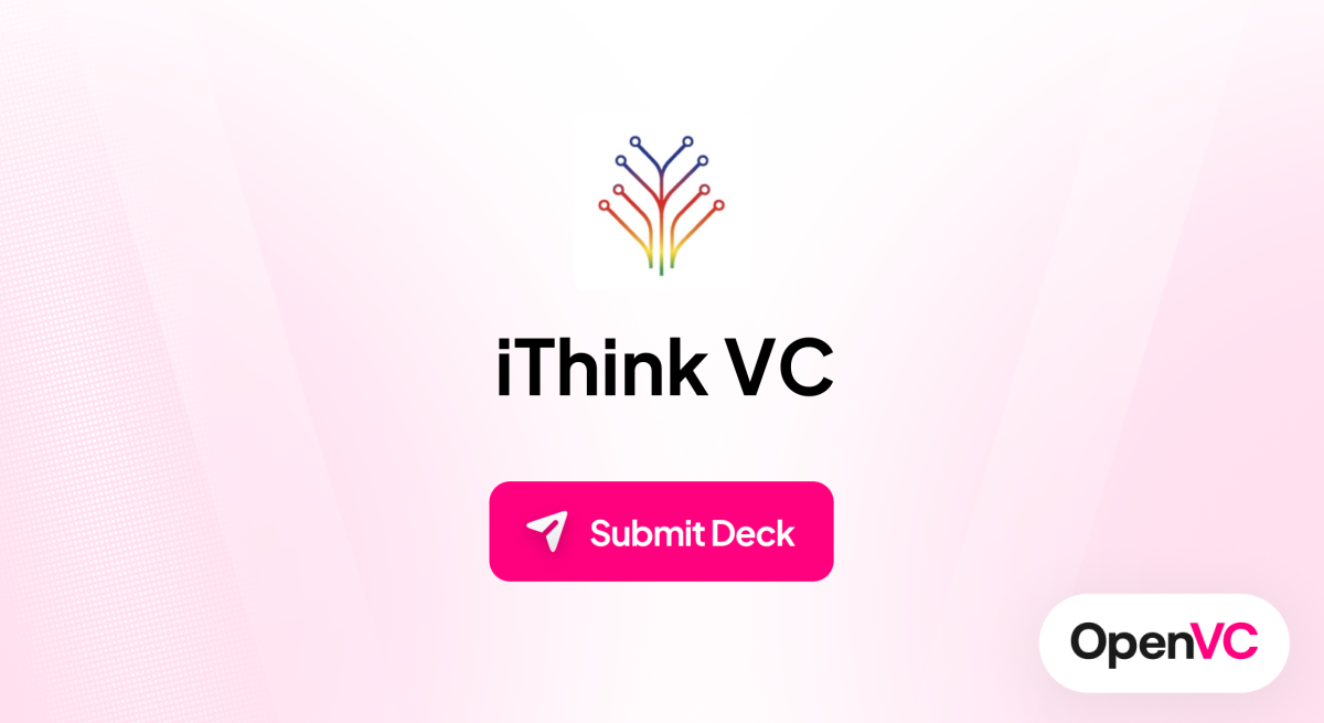 iThink VC | Investor Profile, Funding Criteria & Team
