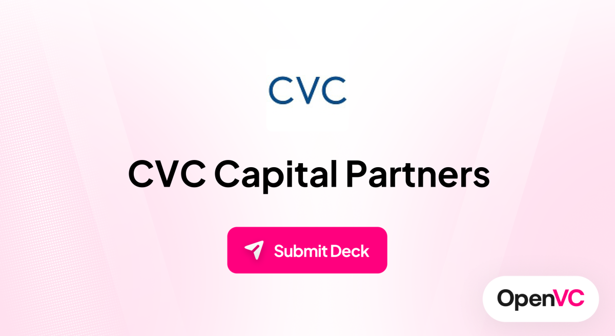 CVC Capital Partners | Investor Profile, Funding Criteria & Team