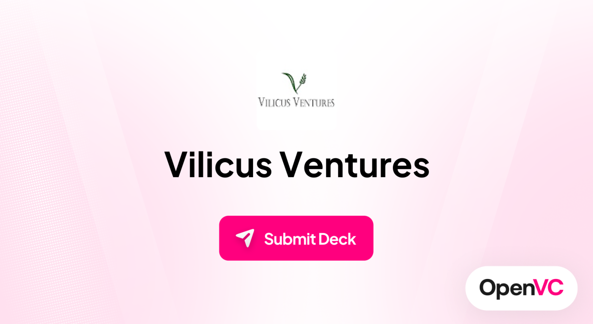 Vilicus Ventures | Investor Profile, Funding Criteria & Team