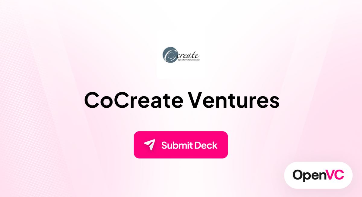 CoCreate Ventures | Investor Profile, Funding Criteria & Team