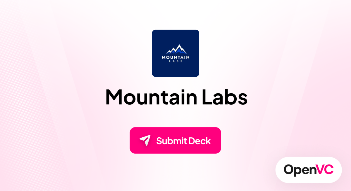 Mountain Labs | Investor Profile, Funding Criteria & Team