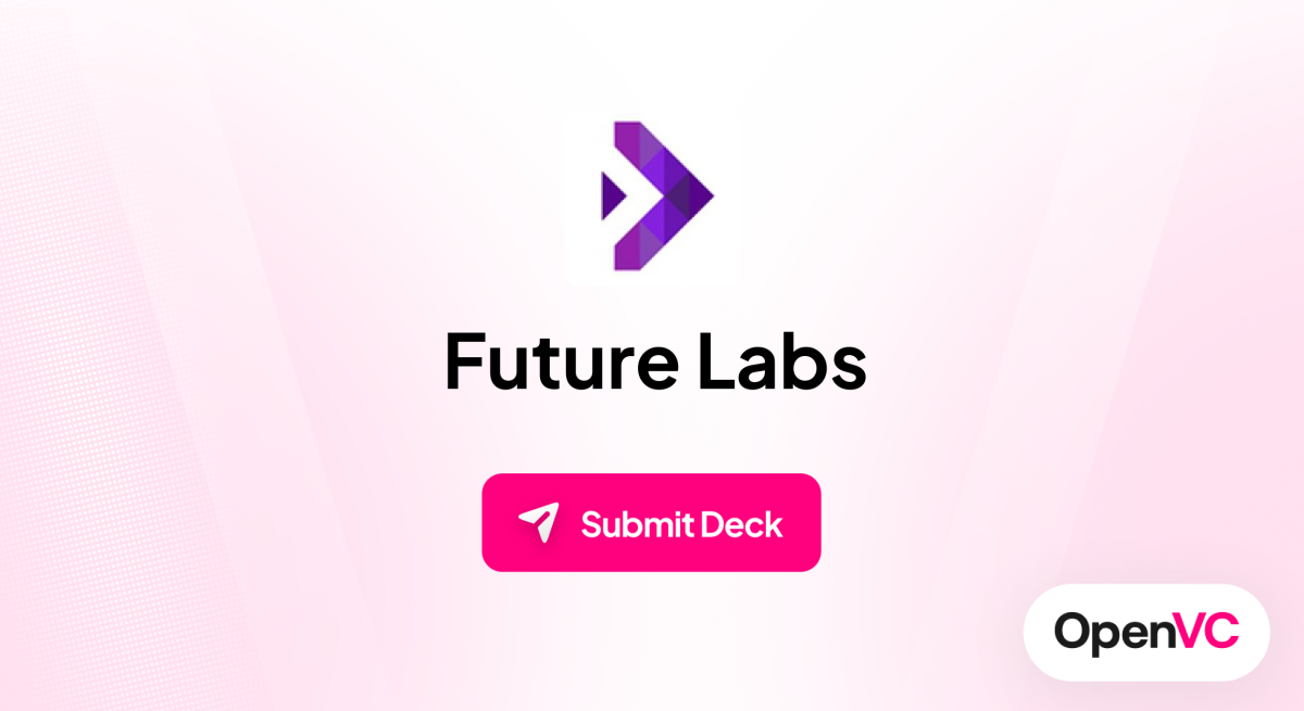 Future Labs | Investor Profile, Funding Criteria & Team