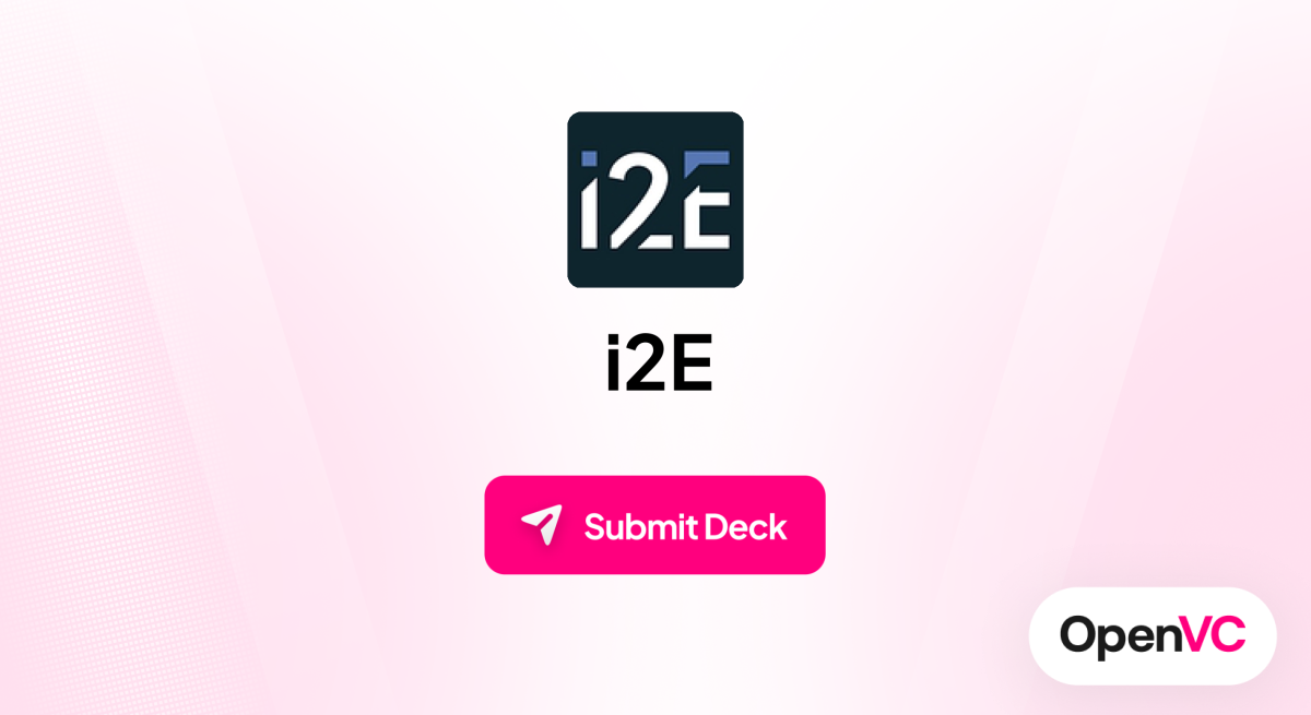 i2E | Investor Profile, Funding Criteria & Team