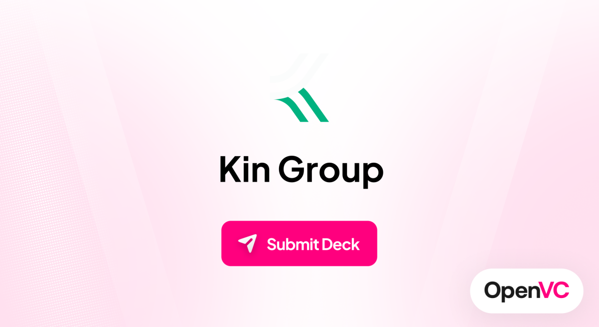 Kin Group | Investor Profile, Funding Criteria & Team