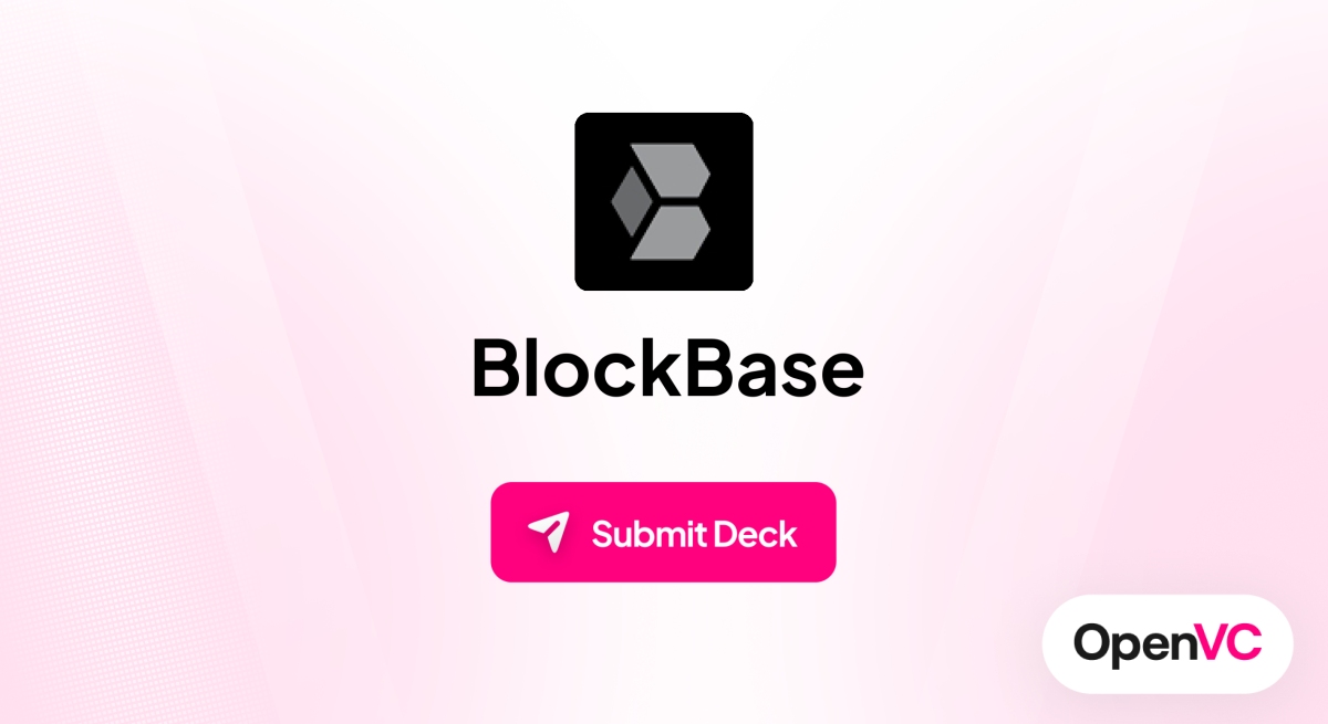 BlockBase | Investor Profile, Funding Criteria & Team