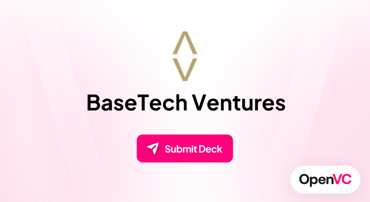 BaseTech Ventures | Investor Profile, Funding Criteria & Team