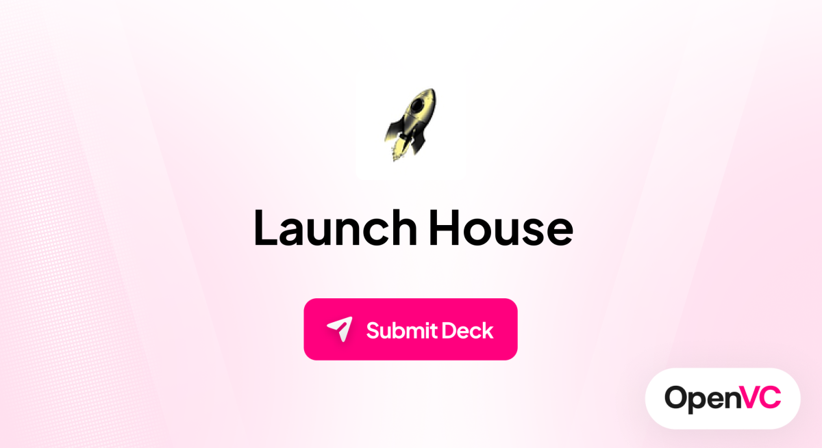 Launch House | Investor Profile, Funding Criteria & Team