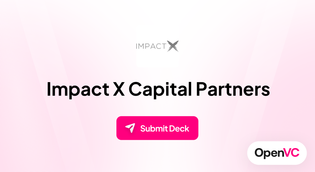 Impact X Capital Partners | Investor Profile, Funding Criteria & Team