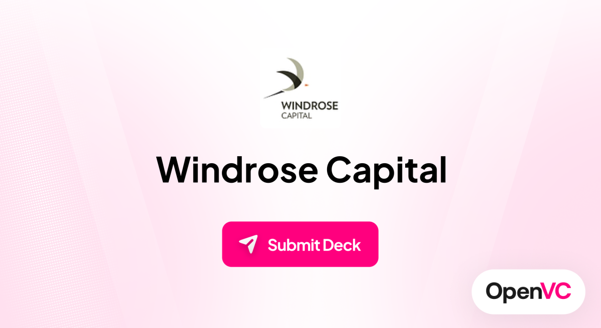 Windrose Capital | Investor Profile, Funding Criteria & Team