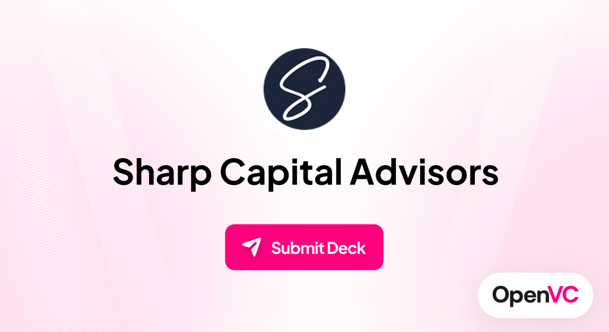 Sharp Capital Advisors | Investor Profile, Funding Criteria & Team