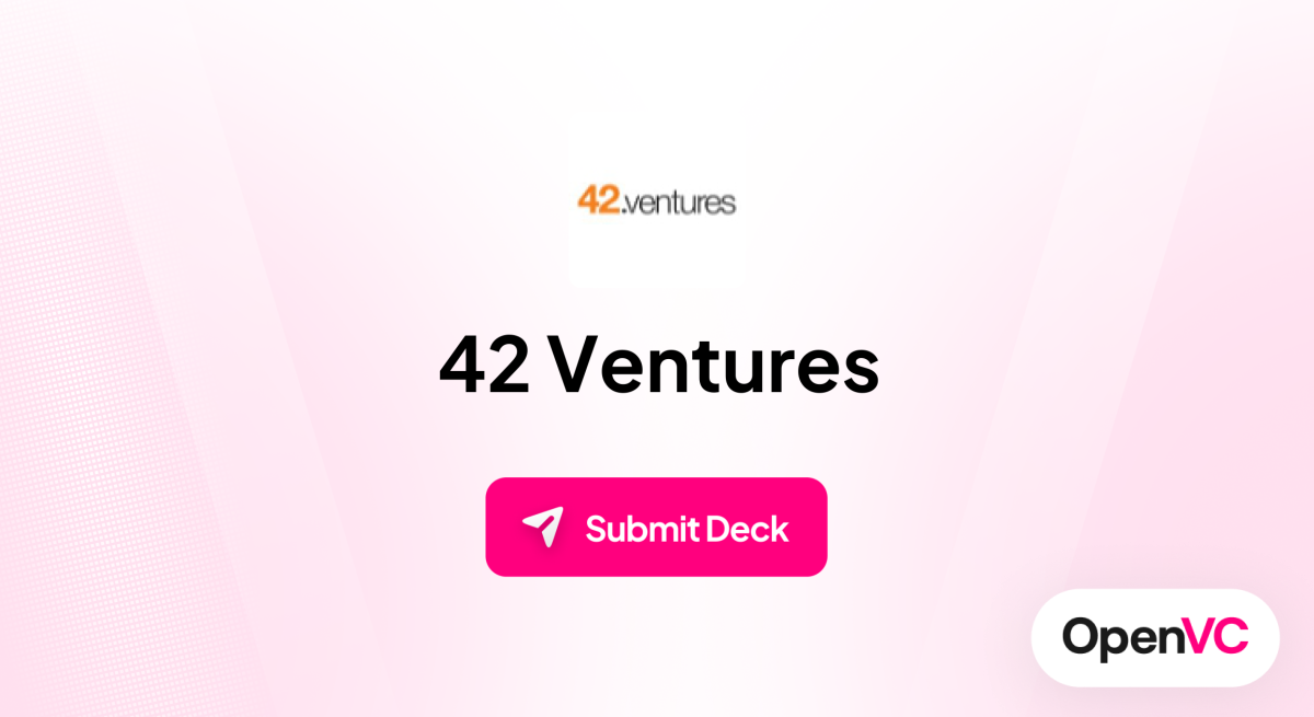 42 Ventures | Investor Profile, Funding Criteria & Team