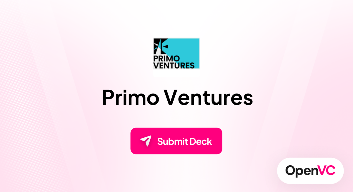 Primo Capital | Investor Profile, Funding Criteria & Team