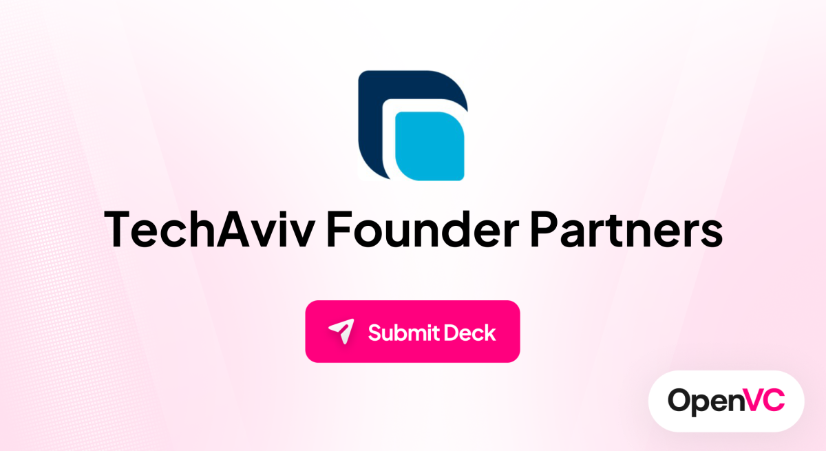 TechAviv Founder Partners | Investor Profile, Funding Criteria & Team