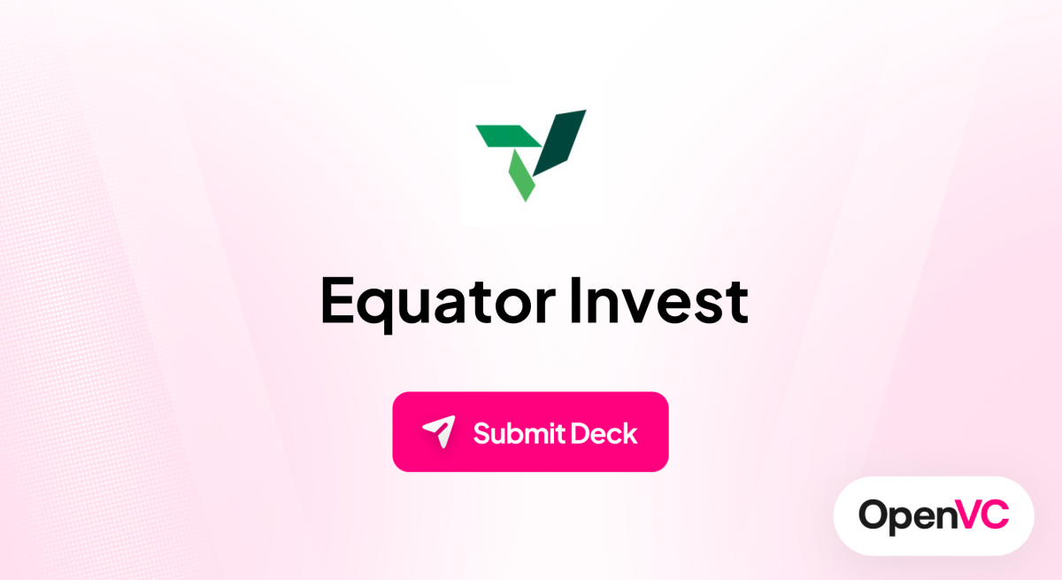 Equator Invest | Investor Profile, Funding Criteria & Team