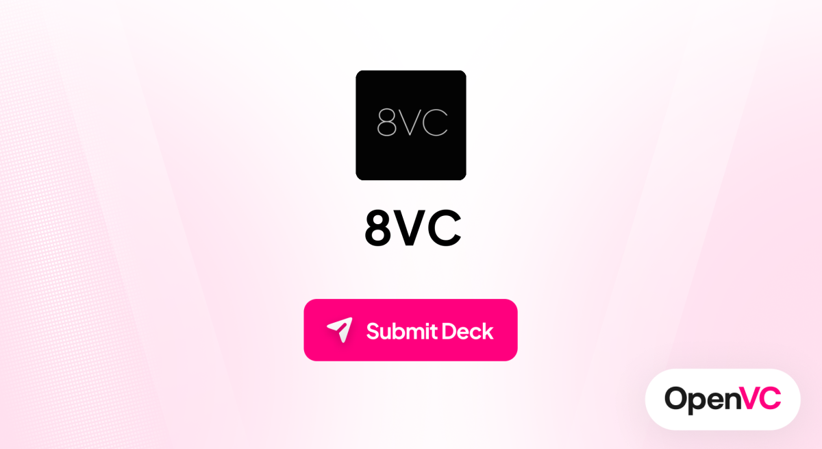 8VC | Investor Profile, Funding Criteria & Team