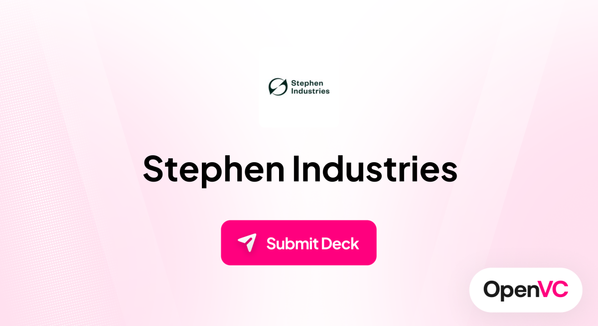Stephen Industries | Investor Profile, Funding Criteria & Team