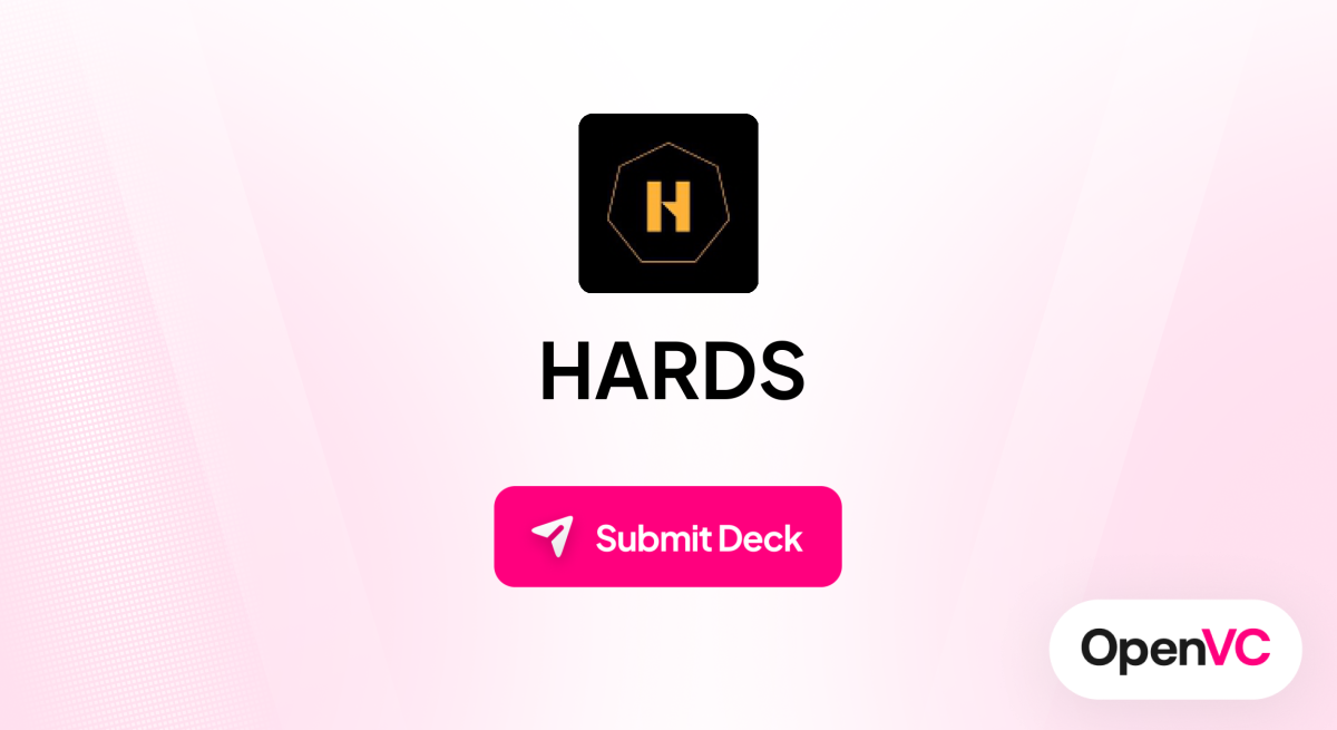HARDS | Investor Profile, Funding Criteria & Team