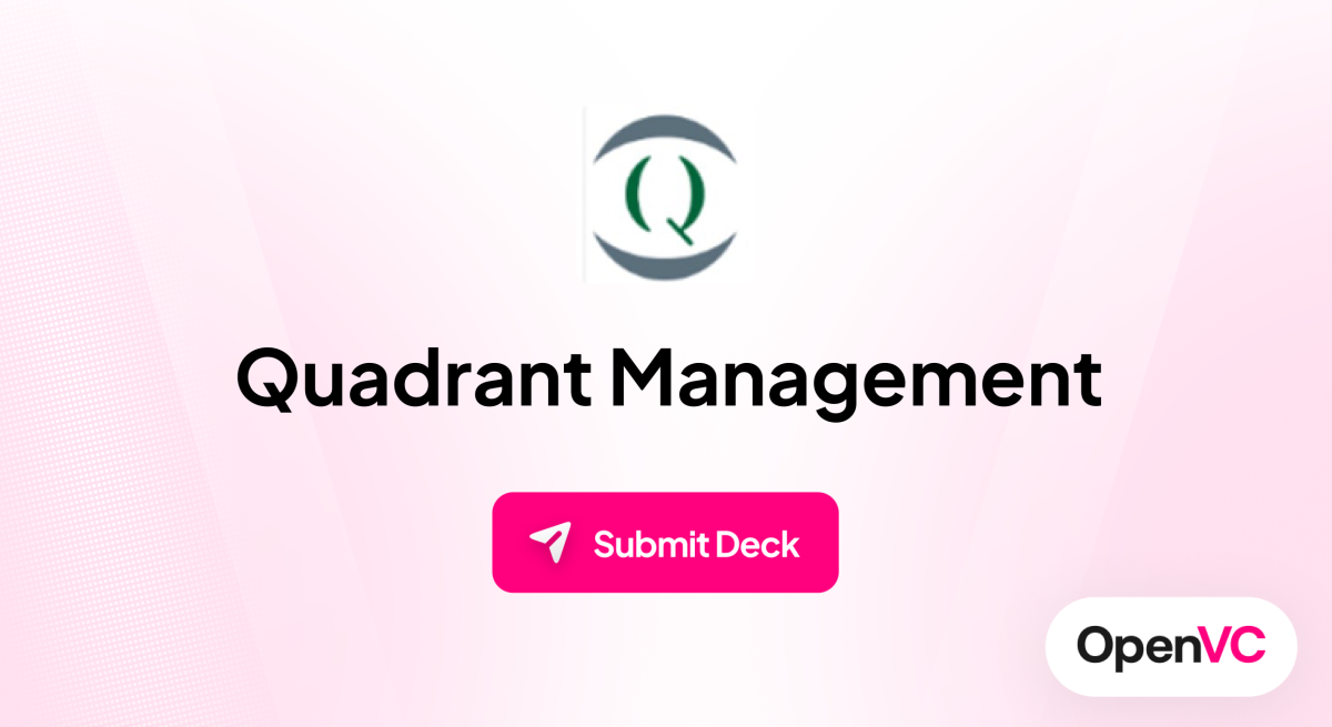Quadrant Management | Investor Profile, Funding Criteria & Team