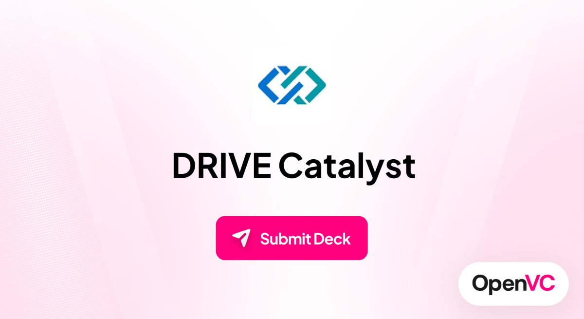 DRIVE Catalyst | Investor Profile, Funding Criteria & Team