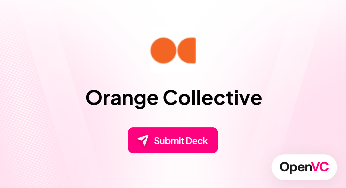 Orange Collective | Investor Profile, Funding Criteria & Team